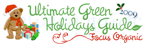 holidayguide09 Focus Organics Ultimate Holiday Guide 2009